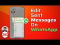 How to Edit Sent Messages on WhatsApp
