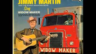 Jimmy Martin ~ Widow Maker