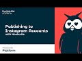 How to Publish to Instagram Accounts with Hootsuite