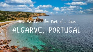 How We Make The Most of 5 Days | Travel Vlog | Algarve, Portugal