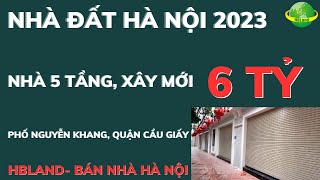 Bán Nhà Hà Nội Giá Rẻ 5 Tầng Xây Mới Mặt Ngõ Phố Nguyễn Khang quận Cầu Giấy Năm 2023