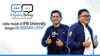 [#2 Ngobrol Bareng: Daftar Kuliah di IPB University dengan Beasiswa LPDP]