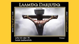 LAAMƊO DARJUƊO | Lefol 63 nder 70 | KING of GLORY | Pulaar