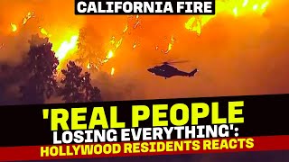 'Real people losing everything': Hollywood residents react as Sunset Fire breaks out in California