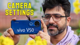 Vivo V50 CAMERA SETTINGS