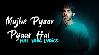 Mujhe Pyaar Pyaar Hai (Full Lyric Video) Armaan Malik x Shreya Ghoshal | Bhoot Police | Sachin-Jigar