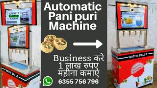 Automatic panipuri machine new business idea earn to lakhs rupees month 63557 56796