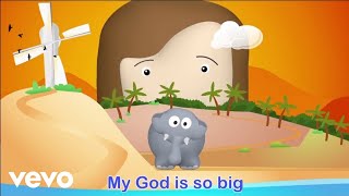 Sing Hosanna - My God Is So Big | Bible Songs for Kids