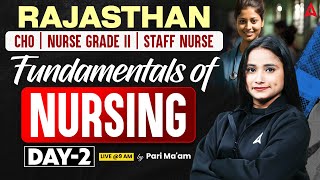 Rajasthan CHO | Nurse Grade 2 | Staff Nurse | Fundamentals of Nursing Day 2 | By Pari Mam