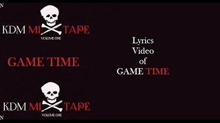 BOHEMIA - Lyrics Video of 'GAME TIME' from "KDM Mix Tape"