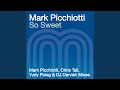 So Sweet (Mark Picchiotti's Classic Vocal Mix)