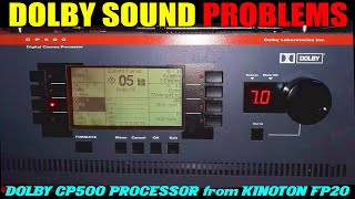 35mm DOLBY SOUND PROBLEMS - DOLBY CP500 from KINOTON FP20 35mm in the home