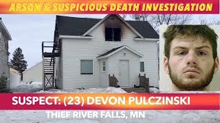 UPDATE: Suspect Named In Thief River Falls Arson & Suspicious Death Investigation