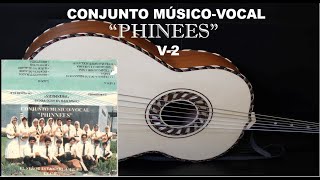 CONJUNTO MÚSICO-VOCAL PHINEES | VOL.2 | IECE