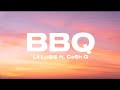 Lil Lu$i$ ft. Ca$h G - BBQ (LYRICS)