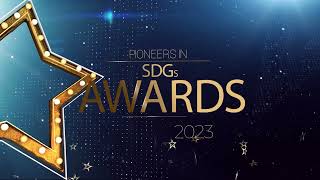 Opening - Pioneers in SDGs Awards Ceremony 2023