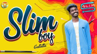 Slim Boy Galatta | Madrasi | Galatta Guru