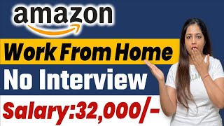 Amazon Work From Home Jobs 2025| Amazon Recruitment 2025 | Amazon Jobs 2025| Govt Jobs Dec 2024