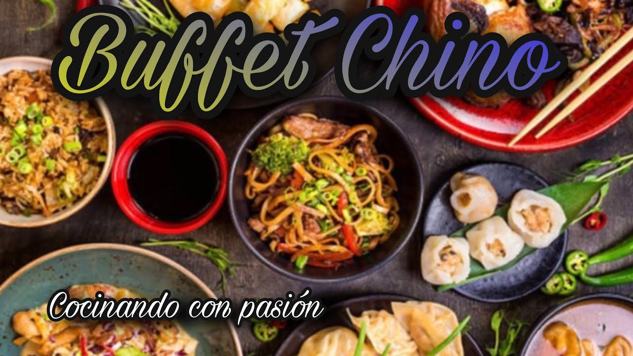 Buffet Chino Parte 1| Cocinando Con Pasión - YouTube