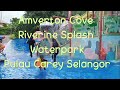 Amverton Cove Riverine Splash Waterpark Pulau Carey Selangor #djiavata #hubsan #pulaucarey