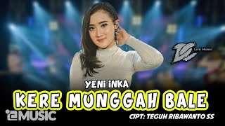 Yeni Inka - Kere Munggah Bale  Official Live Music  - Dc Musik