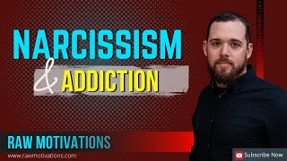 Narcissism and Addiction