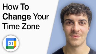 How to Change Your Time Zone in Google Calendar [2025 Full Guide]