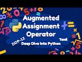 Mastering Python's Augmented Assignment Operator | DDP-12 | Tamil