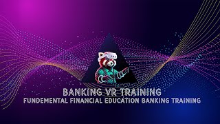 Banking VR Training Fundemantal #Banking Virtual Reality Training Financial Education #VR