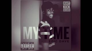 Epic Dave - My Time (Heavy Kick Record)