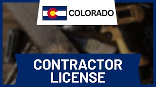 How to Get a Contractor License in Colorado (Full Guide)