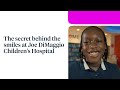 The secret behind the smiles at Joe DiMaggio Children's Hospital