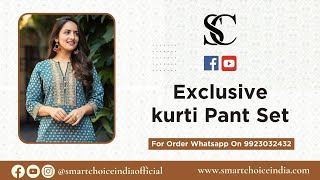 Exclusive Kurti Pant Set | For Booking :- 9923032432 l Smart Choice