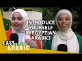 How To Introduce Yourself in the Egyptian Dialect | Super Easy Egyptian Arabic 5