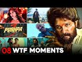 8 WTF MOMENTS IN PUSHPA 2: The Rule