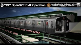 OpenBVE BMT Operation | R179 (J) to Coney Island via (R) \u0026 (D)