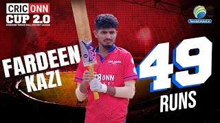 Fardeen Kazi Batting (49 Runs) || CricONN Cup 2.0