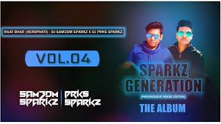 Raat Bhar Heropanti   DJ Sam3dm SparkZ X DJ Prks SparkZ