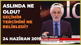 Aslında Ne Oldu? - 24 Haziran 2019