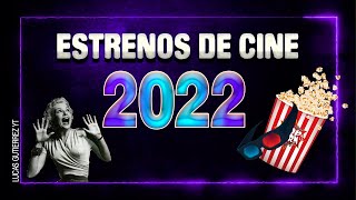 Estrenos de Cine 2022 | Estrenos de peliculas 2022