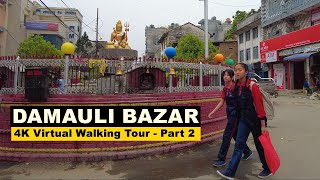 🇳🇵 4K Damauli Bazar, Tanahun - 4k Virtual Walking Tour March 2022 Nepal - Part 2