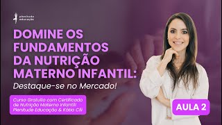 Os fundamentos da nutricionista materno infantil Curso Gratuito De Nutrição Materno-Infantil