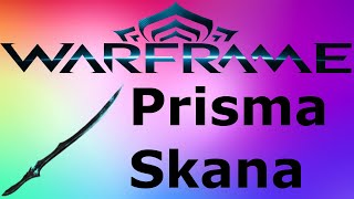 Warframe Prisma Skana Overlooked Sword