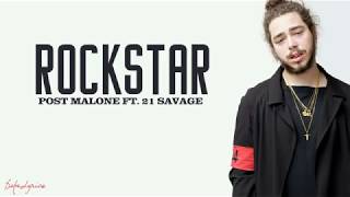 Post Malone ft. 21 Savage – rockstar (lyrics)