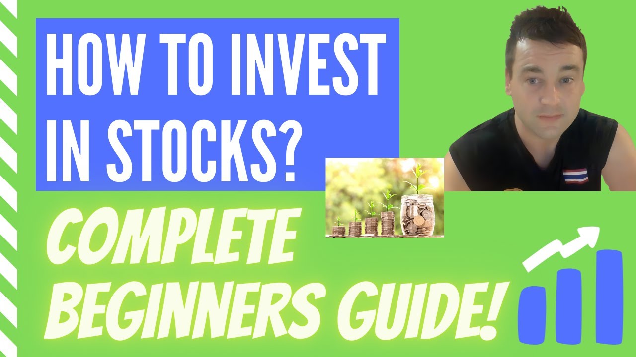 How To Start Investing In Stocks | Complete Beginners Guide - YouTube