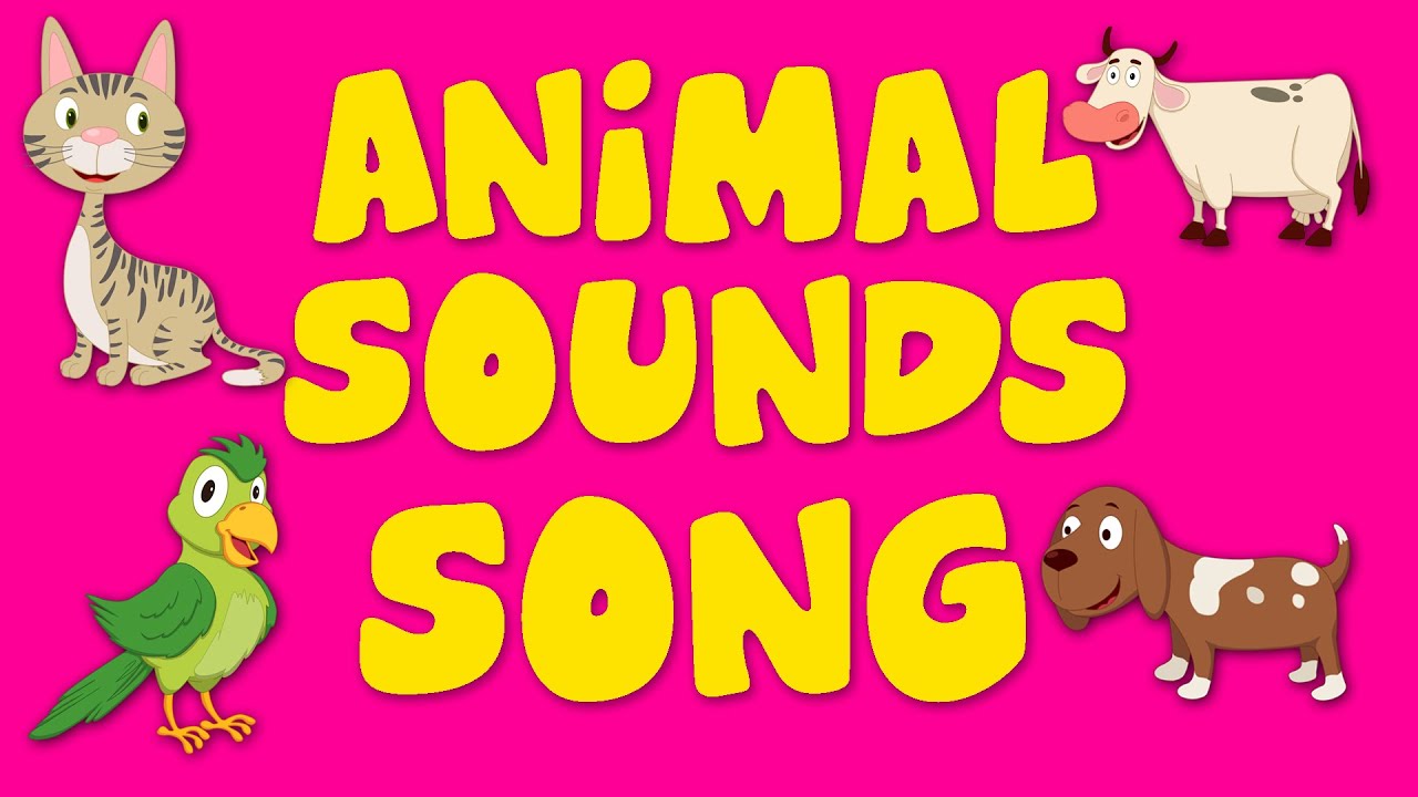 Animal Sound Song Nursery Rhyme For Kids Kids Song Youtube