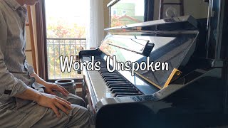 Words Unspoken / Original Composition Piano Music