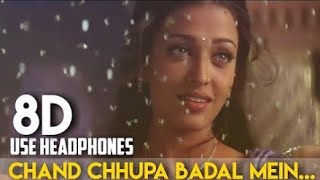 Chand Chhupa Badal Mein - Hum Dil De Chuke Sana  8D SONG 3D AUDIO 3D SONG