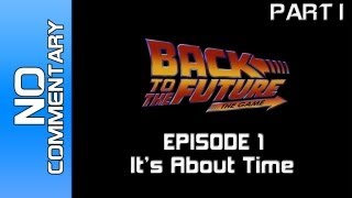 Back to the Future: The Game - Part 1 "Dream & Preparing for Time Travel !"