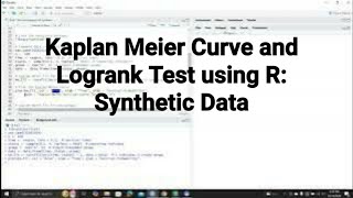 How to Do Kaplan Meier Curve Analysis and Logrank Test using R Synthetic Data #r #survivalanalysis